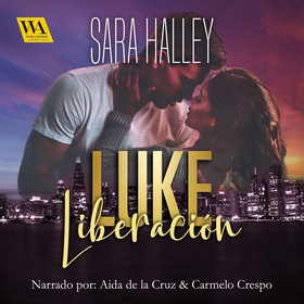 Luke. Liberación (ljudbok) av Sara Halley