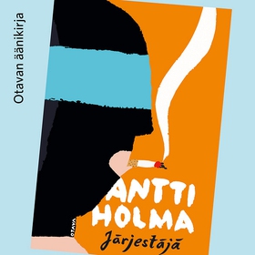 Järjestäjä (ljudbok) av Antti Holma