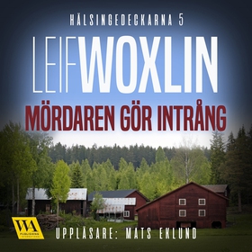 Mördaren gör intrång (ljudbok) av Leif Woxlin