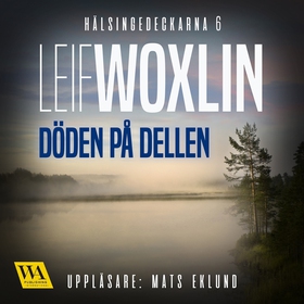 Döden på Dellen (ljudbok) av Leif Woxlin