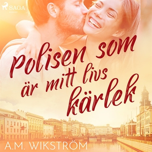 Polisen som är mitt livs kärlek (ljudbok) av A.