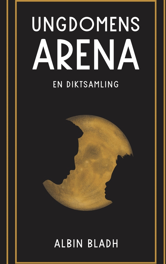 Ungdomens arena: En diktsamling