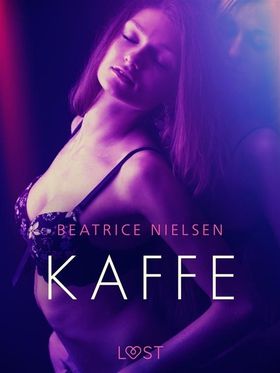Kaffe - erotisk novell (e-bok) av Beatrice Niel