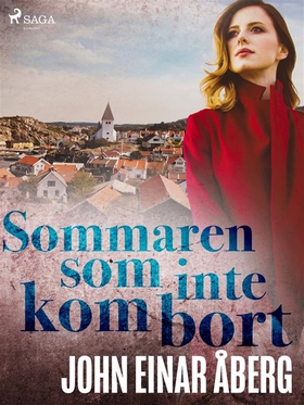 Sommaren som inte kom bort (e-bok) av John Eina