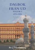 DAGBOK FRÅN UD, VOLYM 3 - KGB-infiltrationen - Ny Polarpolitik - Palestina-Israel - Dialogen med Islam