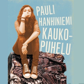 Kaukopuhelu (ljudbok) av Pauli Hanhiniemi