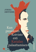 Kun presidentti Koivisto esti Karjalan palauttamisen