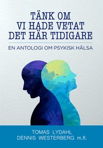 Tänk om vi hade vetat det här tidigare - En ant