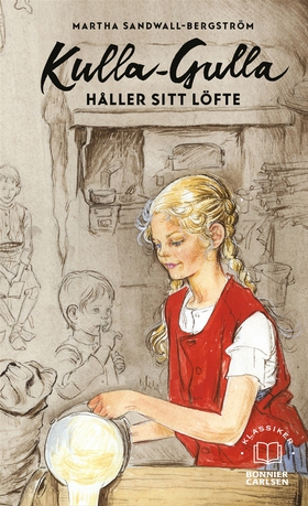 Kulla-Gulla håller sitt löfte (e-bok) av Martha