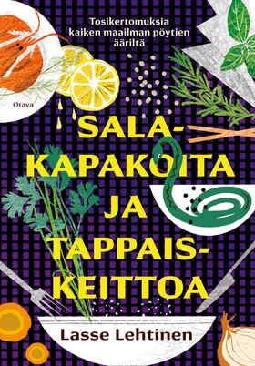 Salakapakoita ja tappaiskeittoa (e-bok) av Lass