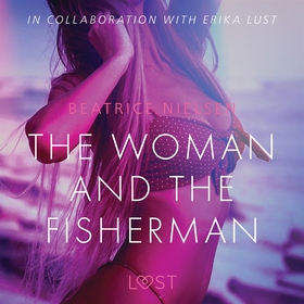 The Woman and the Fisherman - Erotic Short Stor