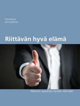 Riittävän hyvä elämä: Miehen muutoskoulu (e-bok