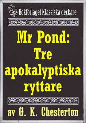 Mr Pond: Tre apokalyptiska ryttare. Återutgivni