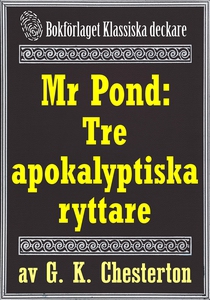 Mr Pond: Tre apokalyptiska ryttare. Återutgivni