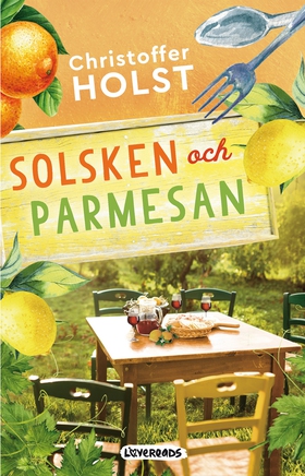 Solsken och parmesan (e-bok) av Christoffer Hol