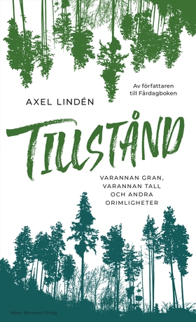 Tillstånd : varannan gran, varannan tall och an