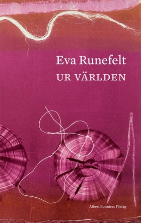 Ur världen (e-bok) av Eva Runefelt