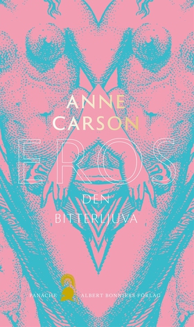 Eros den bitterljuva (e-bok) av Anne Carson
