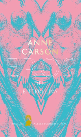 Eros den bitterljuva (e-bok) av Anne Carson