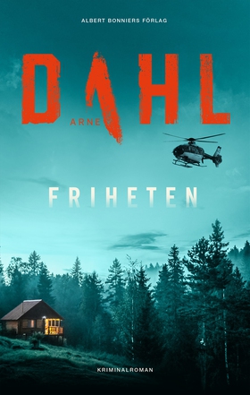 Friheten (e-bok) av Arne Dahl