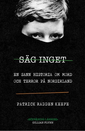 Säg inget : en sann historia om mord och terror