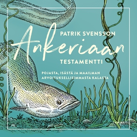 Ankeriaan testamentti (ljudbok) av Patrik Svens
