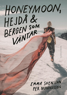 Honeymoon, hejdå & bergen som väntar (e-bok) av