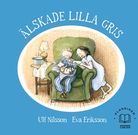 Älskade lilla gris (e-bok) av Ulf Nilsson, Eva 