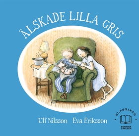 Älskade lilla gris (e-bok) av Ulf Nilsson, Eva