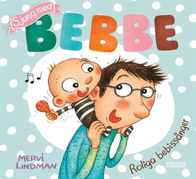 Sjung med Bebbe (e-bok) av Mervi Lindman
