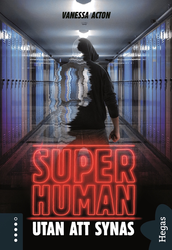 Superhuman 3: Utan att synas (e-bok) av Vanessa Acton