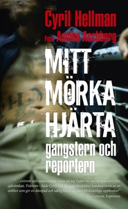 Mitt mörka hjärta - gangstern och reportern (lj