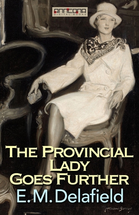 The Provincial Lady Goes Further (e-bok) av E. 