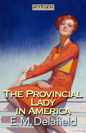 The Provincial Lady in America (e-bok) av E. M.