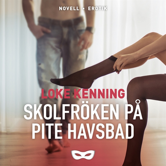 Skolfröken på Pite Havsbad (ljudbok) av Loke Kenning