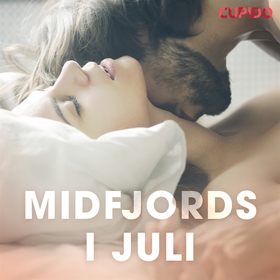 Midfjords i juli (ljudbok) av Cupido