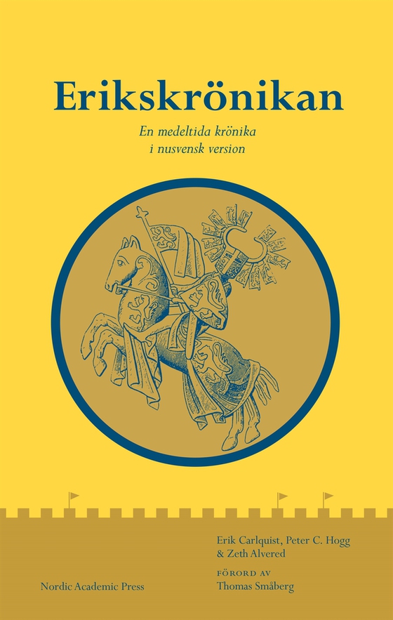Erikskrönikan: En medeltida krönika i nusvensk version