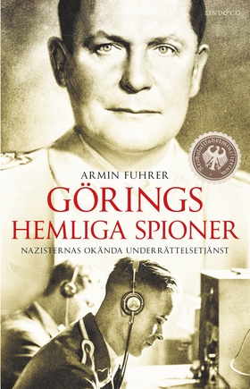 Görings hemliga spioner. Nazisternas okända und