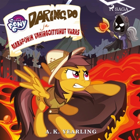 My Little Pony - Daring Do ja Maraporin vahingo