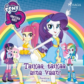 My Little Pony - Equestria Girls - Taikaa, taik