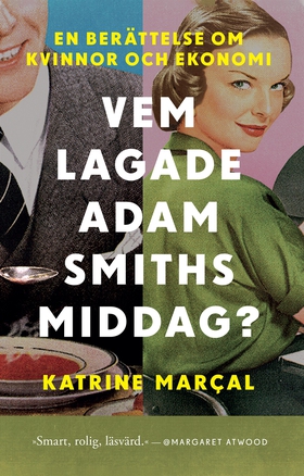 Vem lagade Adam Smiths middag? (e-bok) av Katri