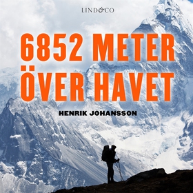 6852 meter över havet (ljudbok) av Henrik Johan