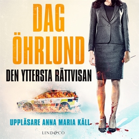 Den yttersta rättvisan (ljudbok) av Dag Öhrlund