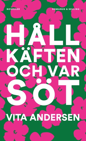 Håll käften och var söt (e-bok) av Vita Anderse