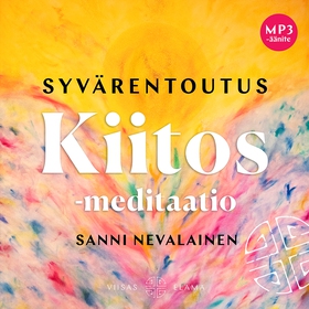 Syvärentoutus Kiitos-meditaatio (ljudbok) av Sa