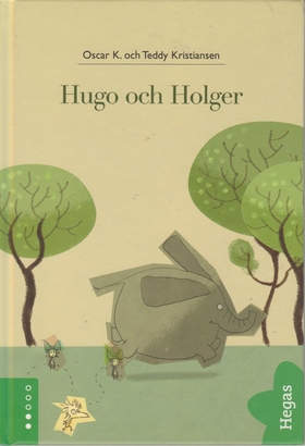 Hugo och Holger 1: Hugo och Holger (e-bok) av O