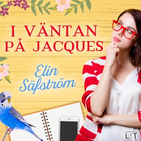 I väntan på Jacques (ljudbok) av Elin Säfström