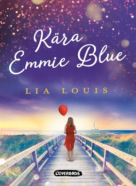 Kära Emmie Blue (e-bok) av Lia Louis