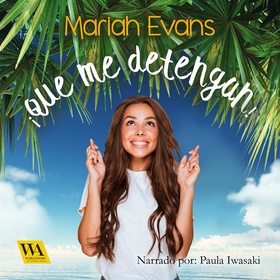 ¡Que me detengan! (ljudbok) av Mariah Evans