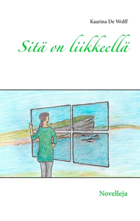 Sitä on liikkeellä: Novelleja (e-bok) av Kaarin